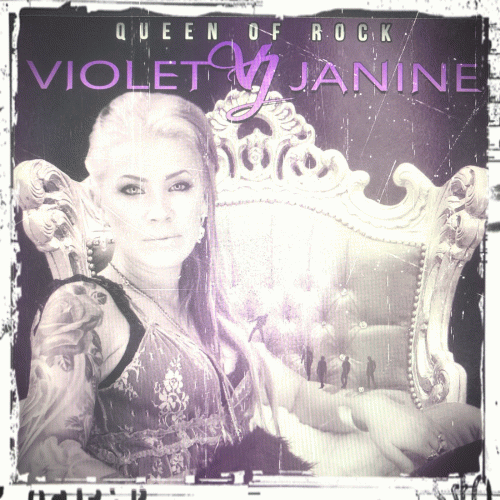 Violet Janine : Queen of Rock